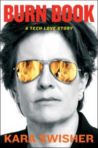 Burn Book by Kara Swisher